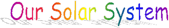 Our Solar System